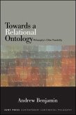Towards a Relational Ontology: Philosophy's Other Possibility