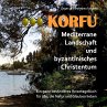 KORFU - Mediterrane Landschaft und... - Bild 1