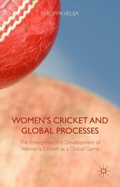 Women's Cricket and Global Processes - Velija, Philippa