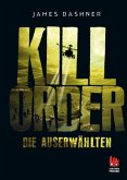 Kill Order / Die Auserwählten Bd.4