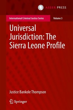 Universal Jurisdiction: The Sierra Leone Profile - Thompson, Bankole Justice