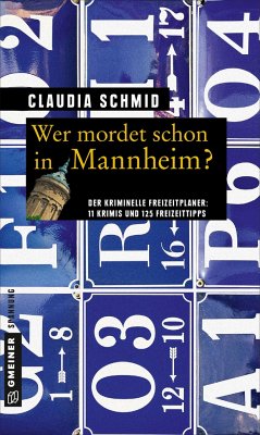 Wer mordet schon in Mannheim? - Schmid, Claudia