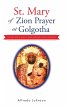 St. Mary of Zion Prayer at Golgotha - Bild 1