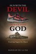 Run With the Devil or Walk With God - Bild 1