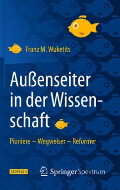 Außenseiter in der Wissenschaft - Wuketits, Franz M.