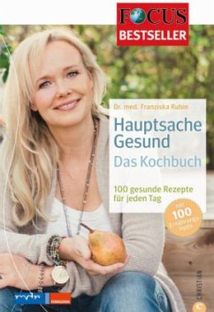 Hauptsache gesund - Das Kochbuch - Rubin, Franziska