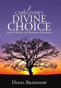 A Caregiver's Divine Choice - Bradshaw, Diana