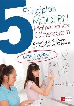 5 Principles of the Modern Mathematics Classroom - Aungst, Gerald W.