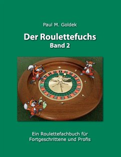 Der Roulettefuchs, Band 2 - Goldek, Paul M.