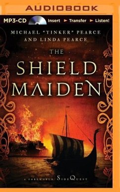 The Shield-Maiden: A Foreworld Sidequest - Pearce, Linda; Pearce, Michael Tinker