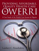 Providing Affordable, Quality Health Care in Owerri Providing Affordable, Quality Health Care in Owerri