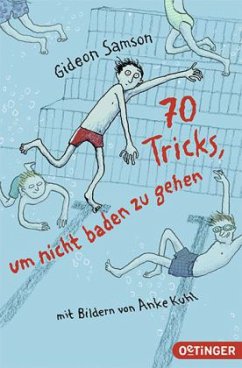 70 Tricks, um nicht baden zu gehen - Samson, Gideon