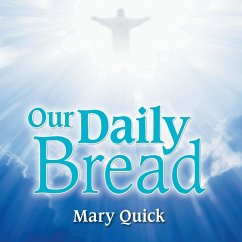 Our Daily Bread - Quick, Mary