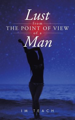 Lust from the Point of View of a Man