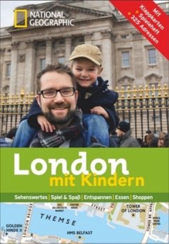 National Geographic Familien-Reiseführer London mit Kindern - Le Tac, Hélène;Bascot, Séverine