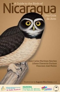 A Guide to the Birds of Nicaragua / Nicaragua - Una Guía de Aves - Martínez-Sánchez, Juan;Chavarria-Duriaux, Liliana;José Munoz, Francisco