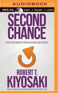 Second Chance: For Your Money, Your Life and Our World - Kiyosaki, Robert T.