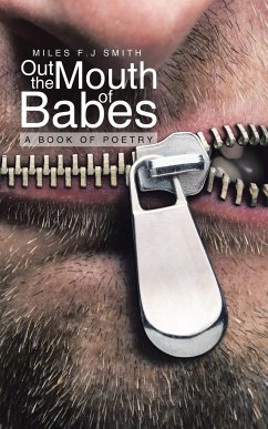 Out the Mouth of Babes - Smith, Miles F. J