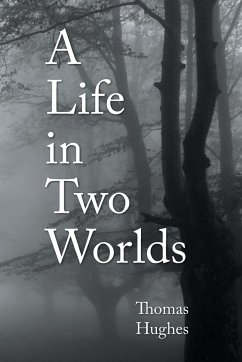 A Life in Two Worlds - Hughes, Thomas