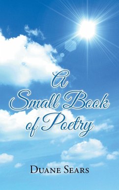 A Small Book of Poetry - Sears, Duane