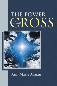 The Power of the Cross - Alman, Ann Marie