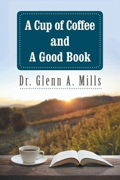A Cup of Coffee and a Good Book - Mills, Glenn A.
