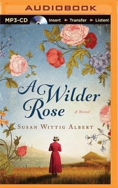 A Wilder Rose - Albert, Susan Wittig