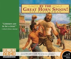 By the Great Horn Spoon! - Fleischman, Sid