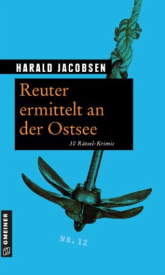 Reuter ermittelt an der Ostsee - Jacobsen, Harald