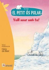 Cover El petit ós polar. Vull anar amb tu!