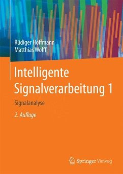 Intelligente Signalverarbeitung 1 - Hoffmann, Rüdiger;Wolff, Matthias