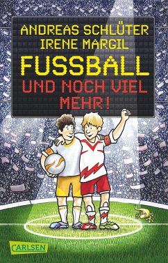 Fußball und noch viel mehr! / Fußball und ... Bd.2 - Schlüter, Andreas;Margil, Irene