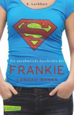 Die unrühmliche Geschichte der Frankie Landau-Banks - Lockhart, E.