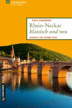 Rhein-Neckar klassisch und neu - Eigenbrodt, Viola