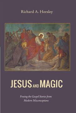 Jesus and Magic - Horsley, Richard A.