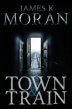 Town & Train - Moran, James K.