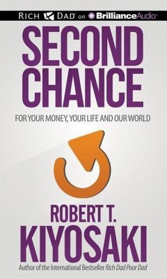 Second Chance: For Your Money, Your Life and Our World - Kiyosaki, Robert T.