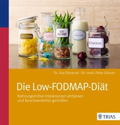 Die Low-FODMAP-Diät - Shepherd, Sue;Gibson, Peter