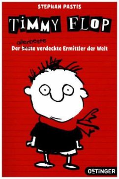 Der allerbeste verdeckte Ermittler der Welt / Timmy Flop Bd.1 - Pastis, Stephan