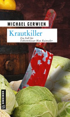 Krautkiller / Exkommissar Max Raintaler Bd.8 - Gerwien, Michael