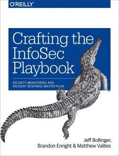 Crafting an Information Security Playbook - Bollinger, Jeff; Enright, Brandon; Valites, Matthew