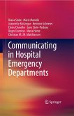 Communicating in Hospital Emergency Departments Communicating in Hospital Emergency Departments