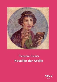 Novellen der Antike - Gautier, Théophile