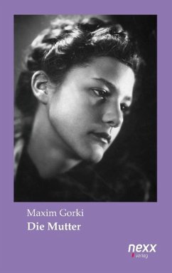 Die Mutter - Gorki, Maxim