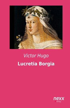 Lucretia Borgia - Hugo, Victor