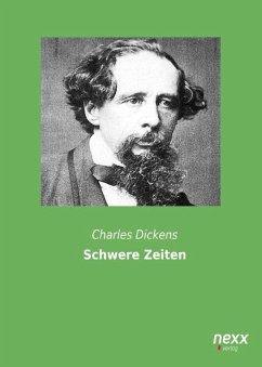 Schwere Zeiten - Dickens, Charles