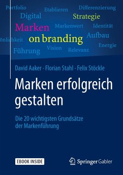 Marken erfolgreich gestalten - Aaker, David A.;Stahl, Florian;Stöckle, Felix