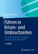 Führen in Krisen- und Umbruchzeiten - Bild 1