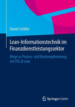 Lean-Informationstechnik im Finanzdienstleistungssektor - Schäfer, Daniel