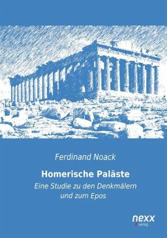 Homerische Paläste - Noack, Ferdinand